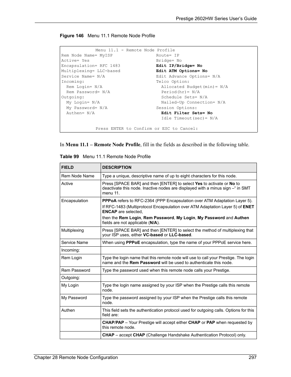 Figure 146 menu 11.1 remote node profile, Table 99 menu 11.1 remote node profile | ZyXEL Communications ADSL VoIP IAD with 802.11g Wireless 2602HW Series User Manual | Page 297 / 519