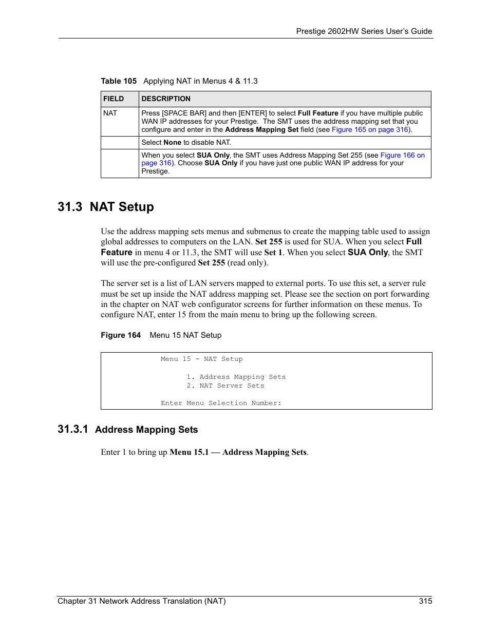 3 nat setup, 1 address mapping sets, Figure 164 menu 15 nat setup | Table 105 applying nat in menus 4 & 11.3 | ZyXEL Communications ADSL VoIP IAD with 802.11g Wireless 2602HW Series User Manual | Page 315 / 519