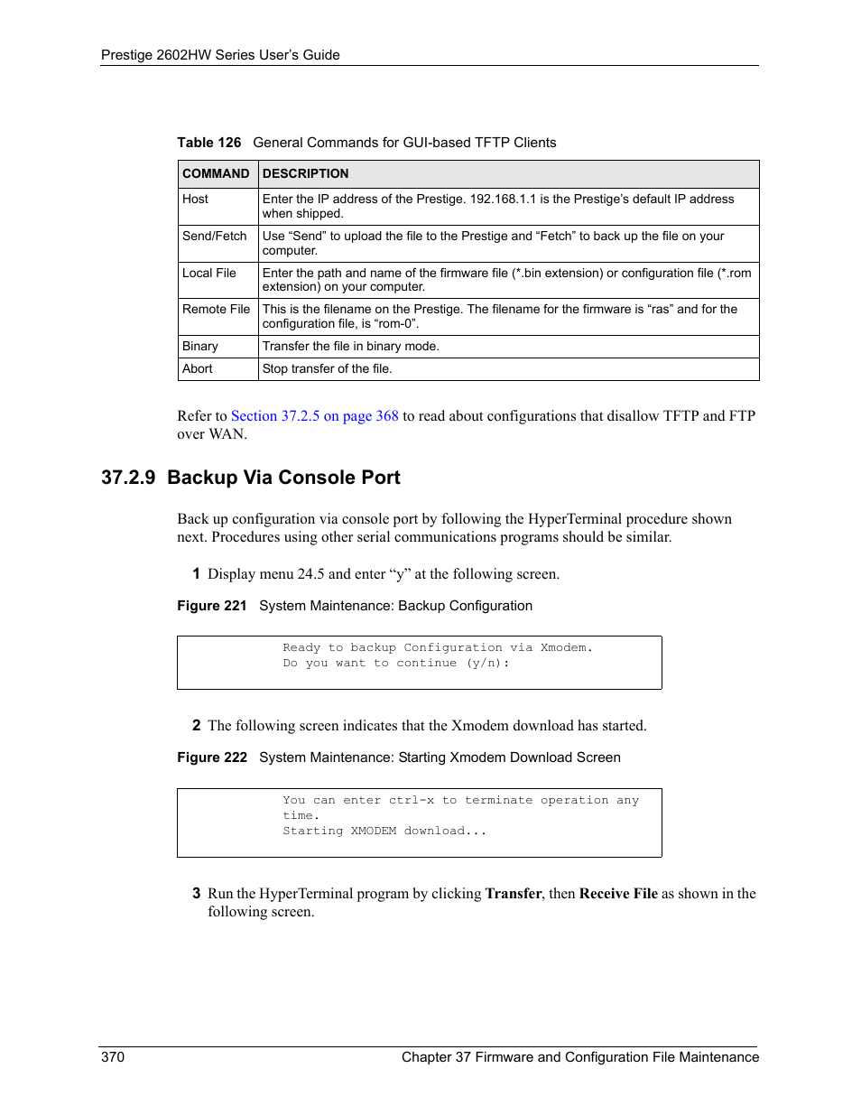 9 backup via console port | ZyXEL Communications ADSL VoIP IAD with 802.11g Wireless 2602HW Series User Manual | Page 370 / 519