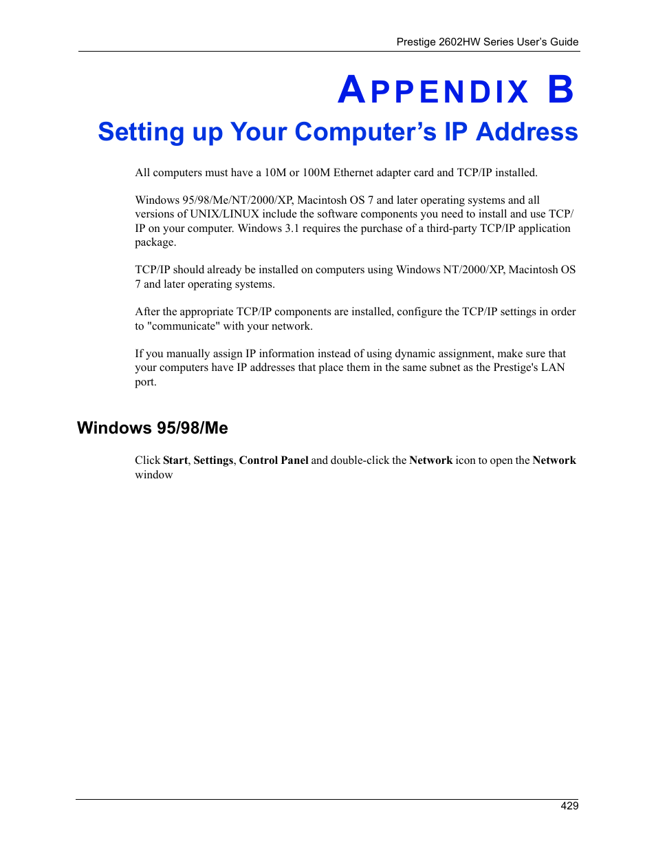 Setting up your computer’s ip address, Appendix b setting up your computer’s ip address, Windows 95/98/me | ZyXEL Communications ADSL VoIP IAD with 802.11g Wireless 2602HW Series User Manual | Page 429 / 519