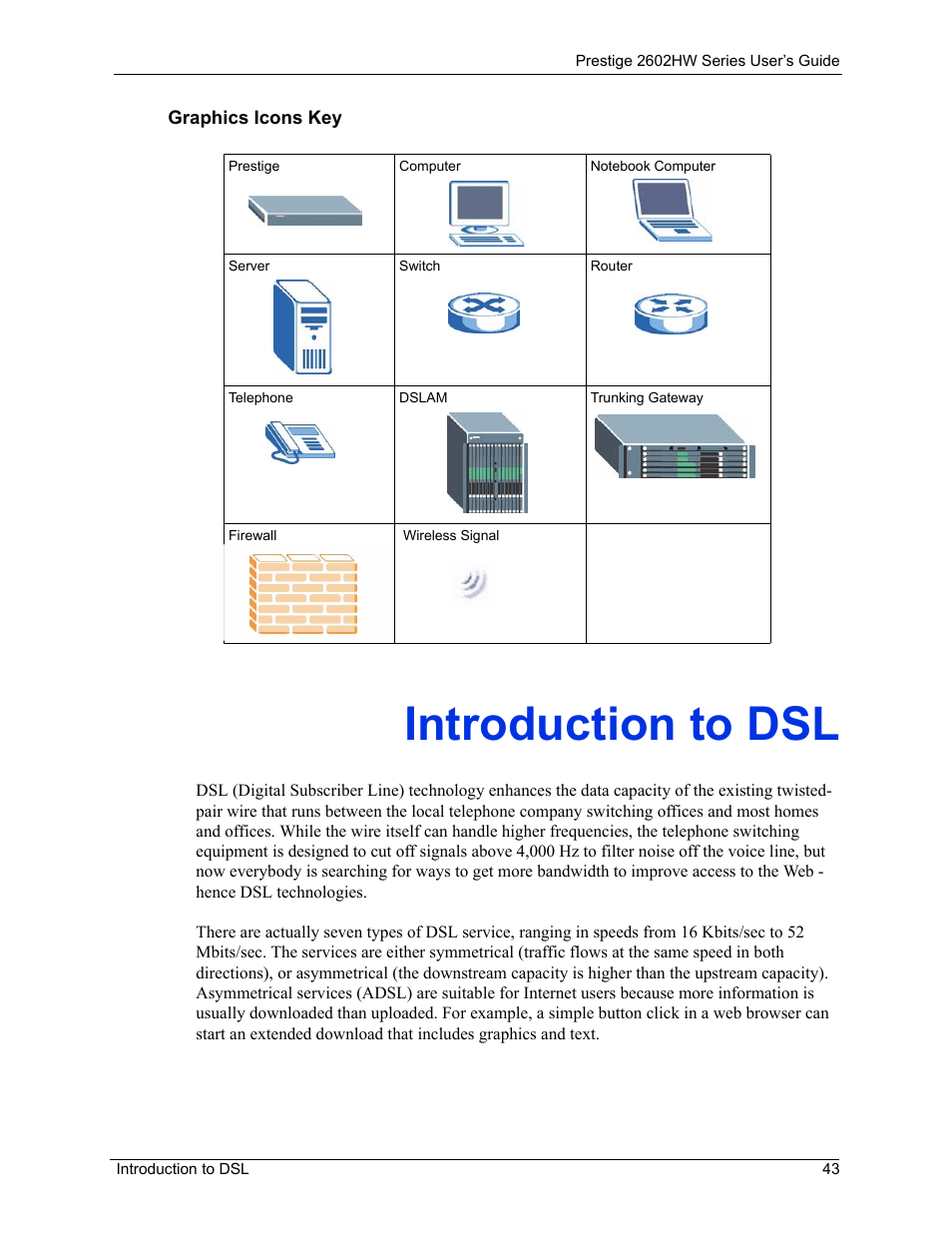 Introduction to dsl | ZyXEL Communications ADSL VoIP IAD with 802.11g Wireless 2602HW Series User Manual | Page 43 / 519