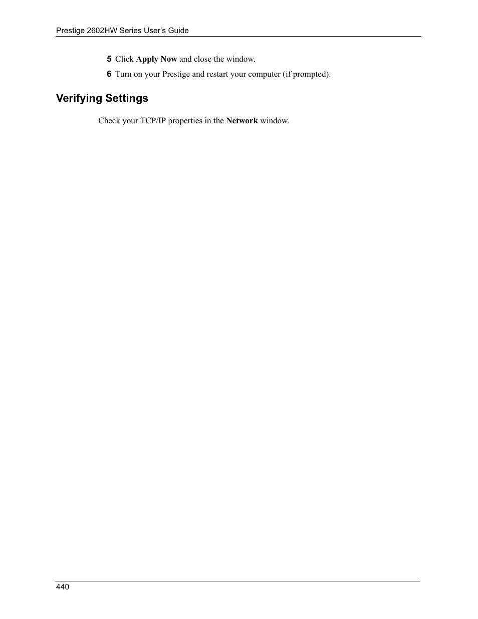 Verifying settings | ZyXEL Communications ADSL VoIP IAD with 802.11g Wireless 2602HW Series User Manual | Page 440 / 519