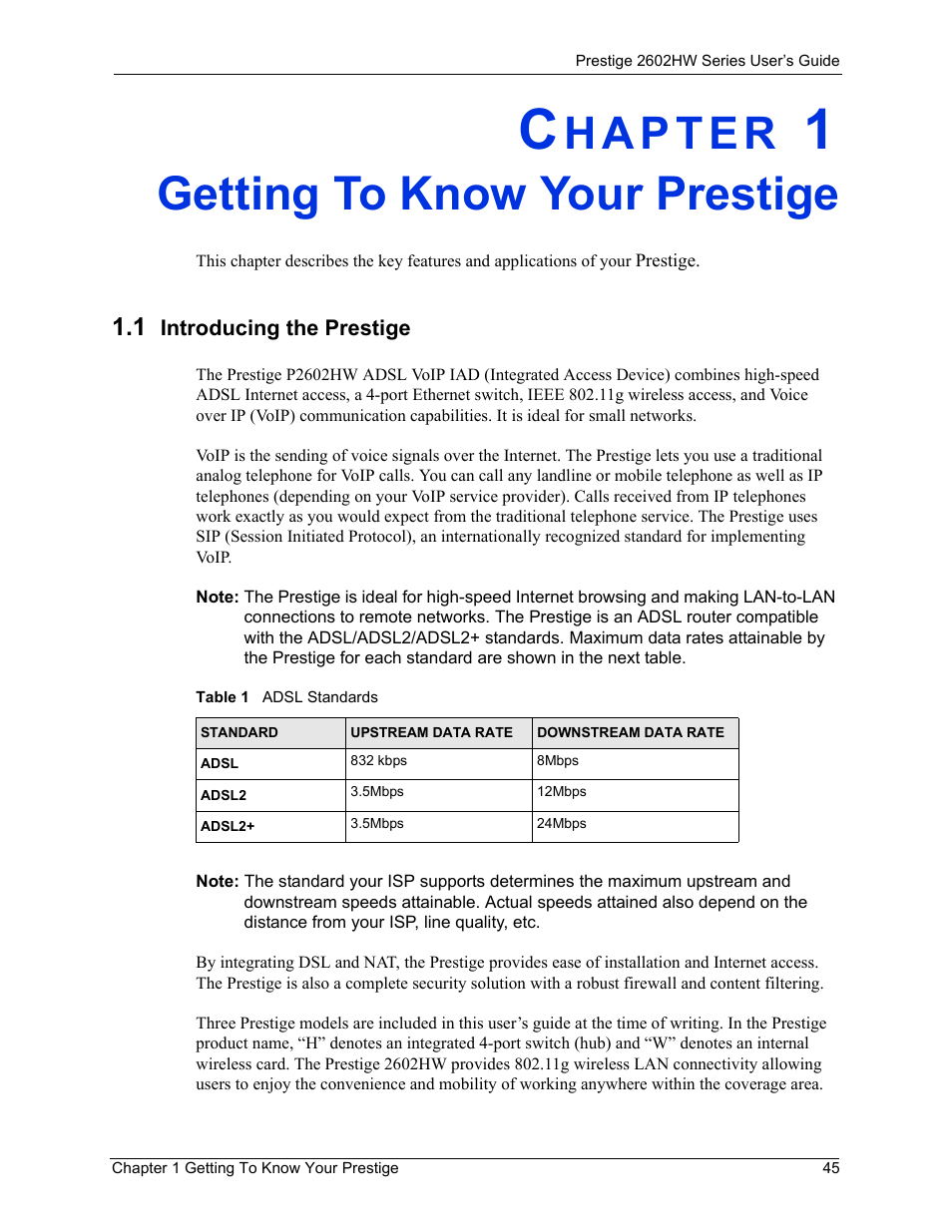 Getting to know your prestige, 1 introducing the prestige, Chapter 1 getting to know your prestige | Table 1 adsl standards | ZyXEL Communications ADSL VoIP IAD with 802.11g Wireless 2602HW Series User Manual | Page 45 / 519