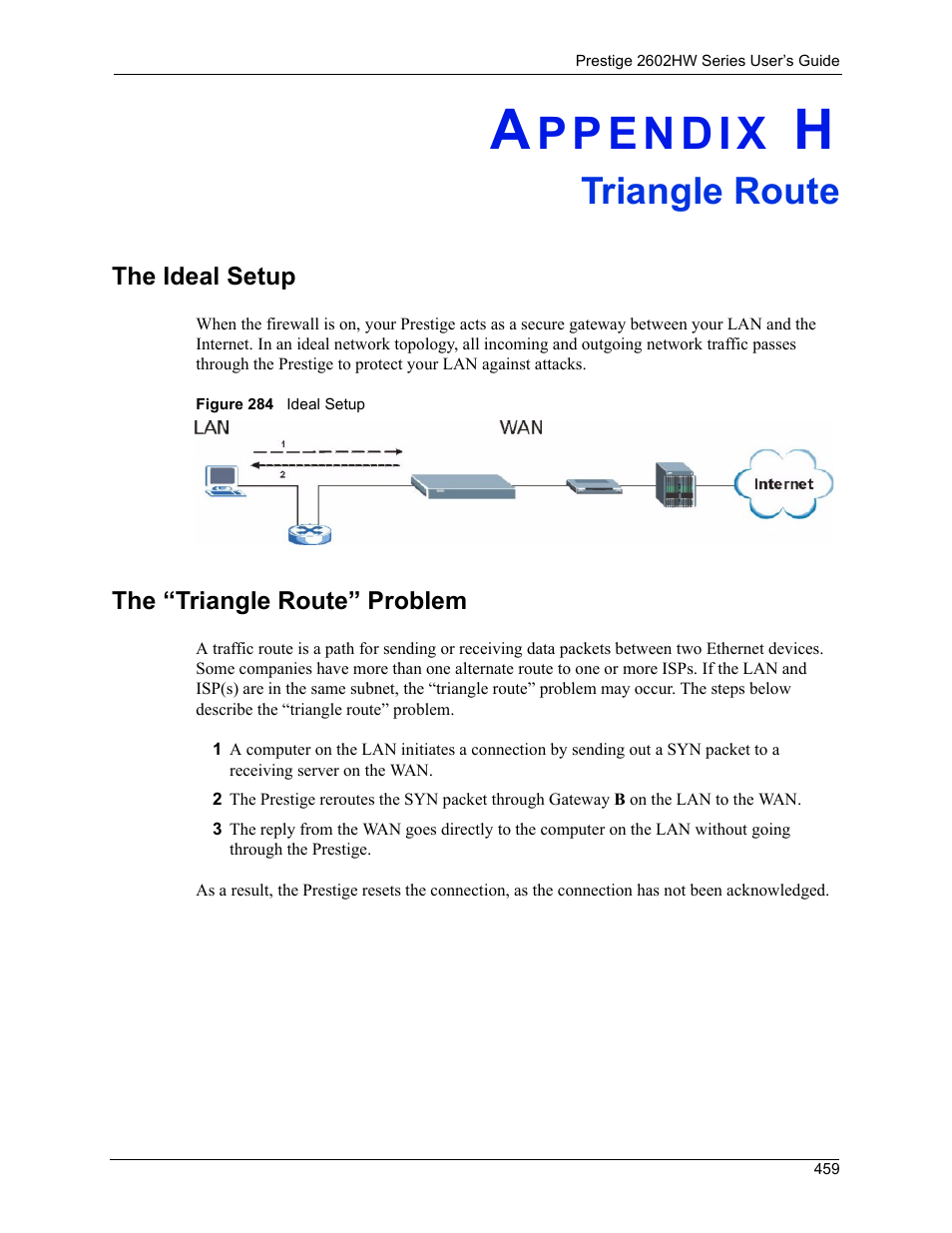 Triangle route, Appendix h triangle route, The ideal setup the “triangle route” problem | Figure 284 ideal setup | ZyXEL Communications ADSL VoIP IAD with 802.11g Wireless 2602HW Series User Manual | Page 459 / 519