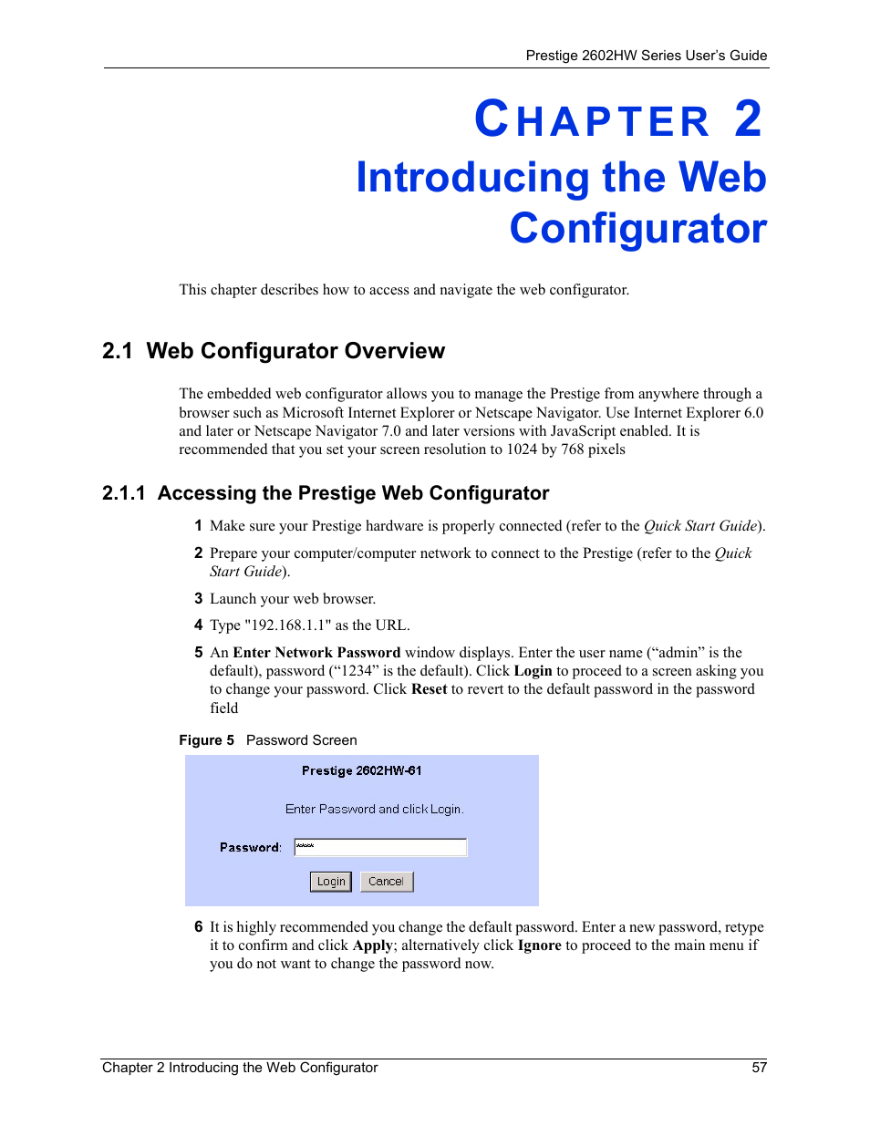 Introducing the web configurator, 1 web configurator overview, 1 accessing the prestige web configurator | Chapter 2 introducing the web configurator, Figure 5 password screen | ZyXEL Communications ADSL VoIP IAD with 802.11g Wireless 2602HW Series User Manual | Page 57 / 519