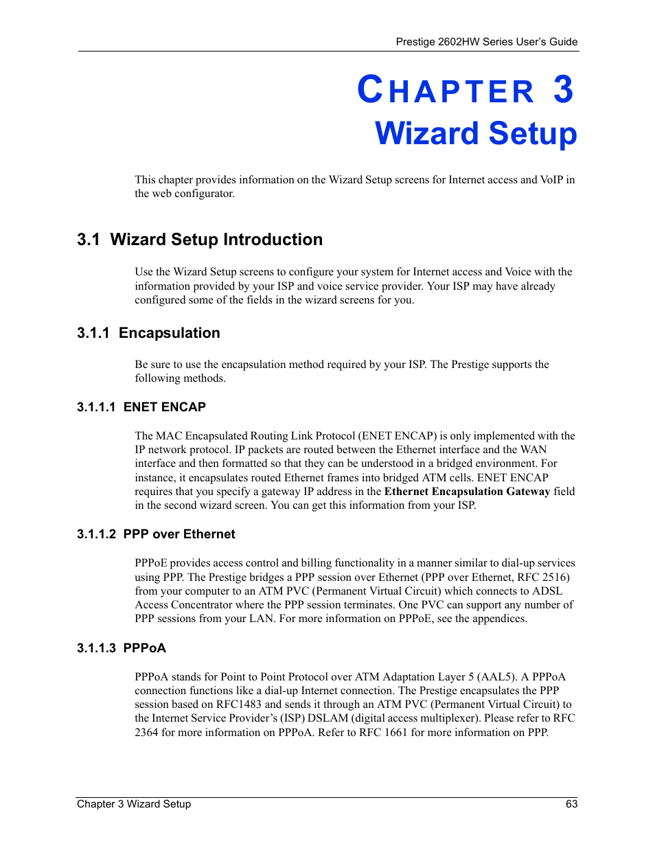 Wizard setup, 1 wizard setup introduction, 1 encapsulation | 1 enet encap, 2 ppp over ethernet, 3 pppoa, Chapter 3 wizard setup | ZyXEL Communications ADSL VoIP IAD with 802.11g Wireless 2602HW Series User Manual | Page 63 / 519