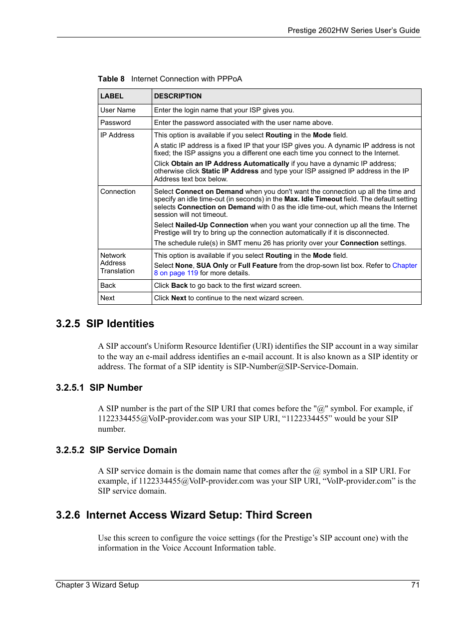 5 sip identities, 1 sip number, 2 sip service domain | 6 internet access wizard setup: third screen, 1 sip number 3.2.5.2 sip service domain, Table 8 internet connection with pppoa | ZyXEL Communications ADSL VoIP IAD with 802.11g Wireless 2602HW Series User Manual | Page 71 / 519