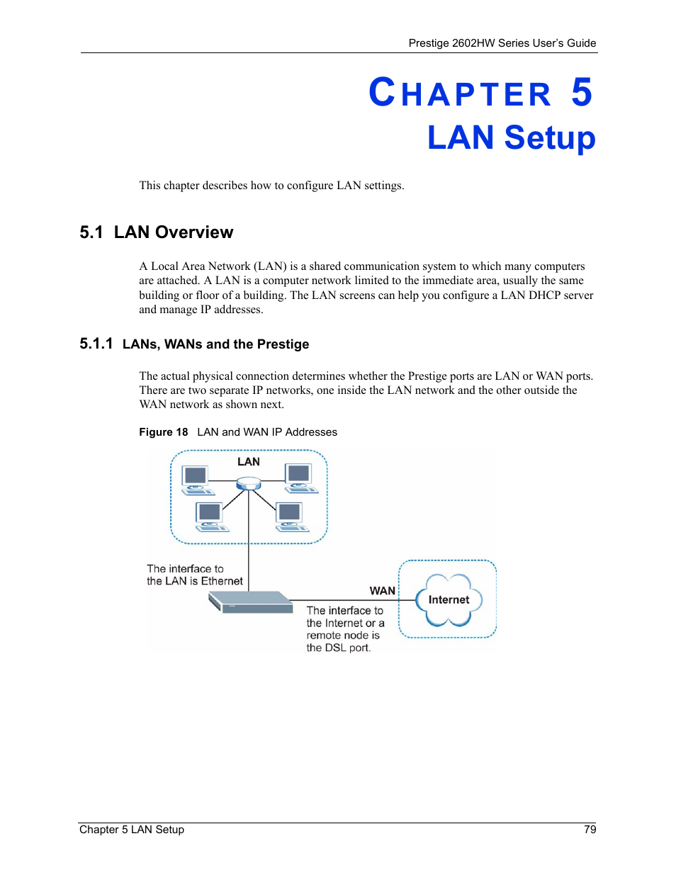 Lan setup, 1 lan overview, 1 lans, wans and the prestige | Chapter 5 lan setup, Figure 18 lan and wan ip addresses | ZyXEL Communications ADSL VoIP IAD with 802.11g Wireless 2602HW Series User Manual | Page 79 / 519