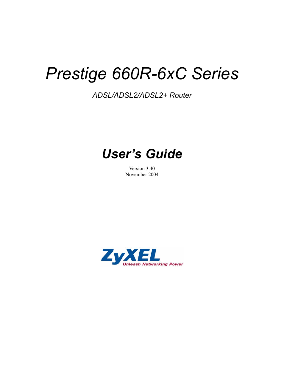 ZyXEL Communications ADSL/ADSL2/ADSL2+ Router 660R-6xC Series User Manual | 282 pages