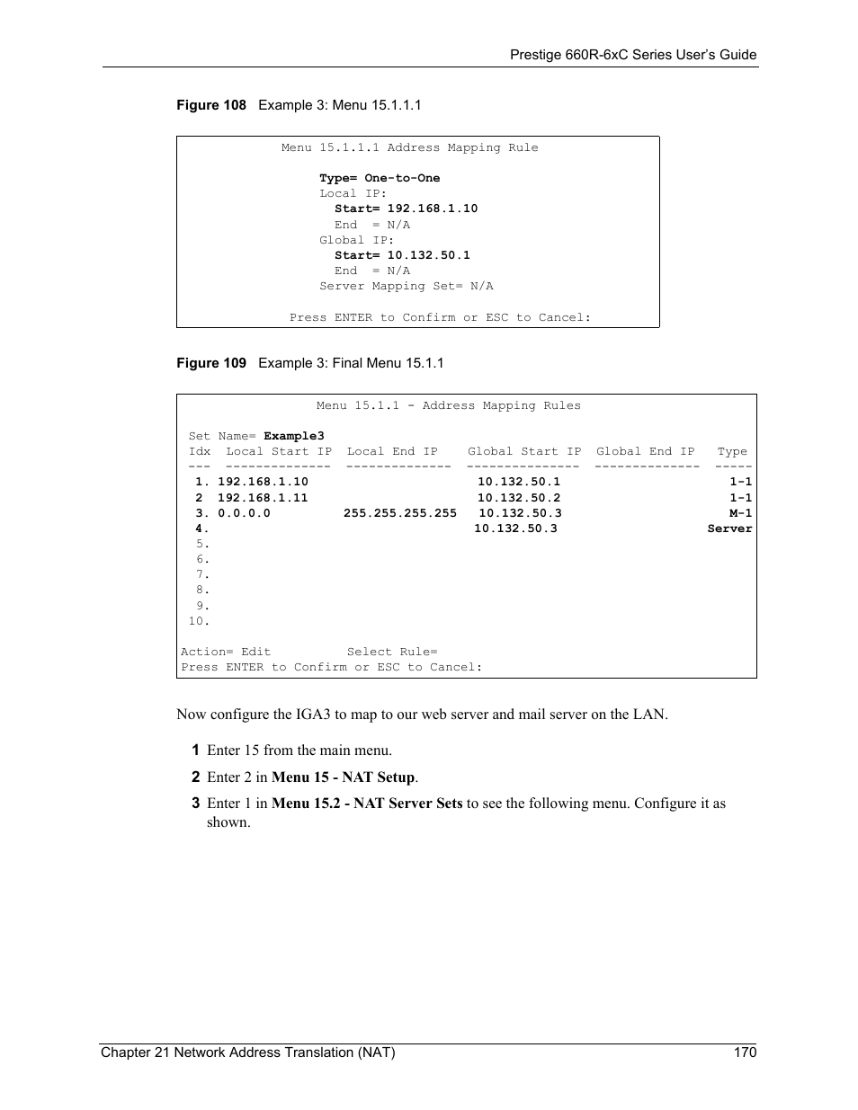 Figure 108, Should look like as shown in, Figure 109 | ZyXEL Communications ADSL/ADSL2/ADSL2+ Router 660R-6xC Series User Manual | Page 171 / 282