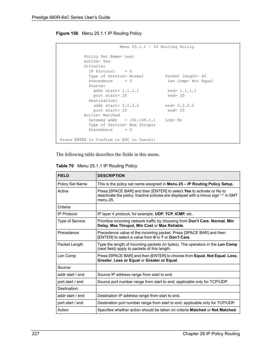 Figure 156 menu 25.1.1 ip routing policy, Table 70 menu 25.1.1 ip routing policy | ZyXEL Communications ADSL/ADSL2/ADSL2+ Router 660R-6xC Series User Manual | Page 228 / 282