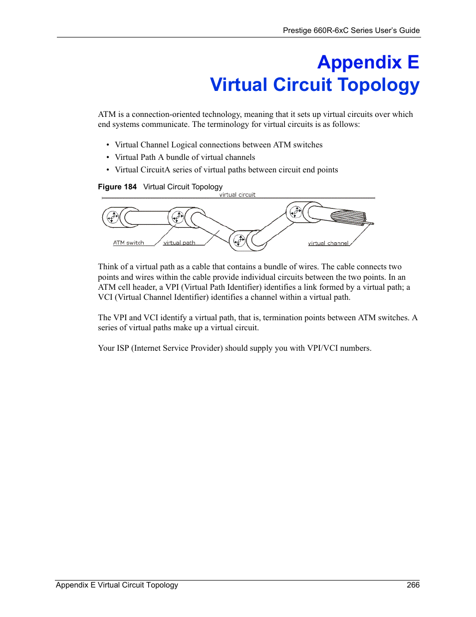 Virtual circuit topology, Appendix e virtual circuit topology, Figure 184 virtual circuit topology | ZyXEL Communications ADSL/ADSL2/ADSL2+ Router 660R-6xC Series User Manual | Page 267 / 282