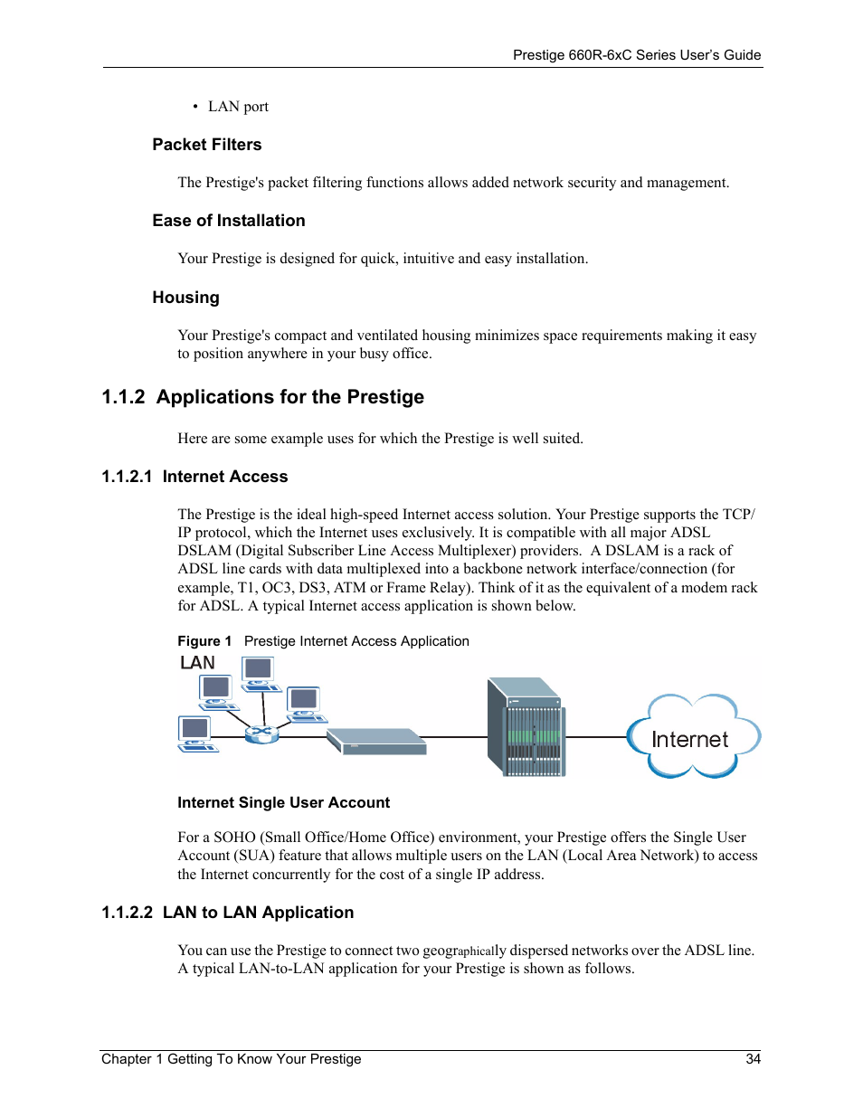 2 applications for the prestige, 1 internet access, 2 lan to lan application | 1 internet access 1.1.2.2 lan to lan application, Figure 1 prestige internet access application | ZyXEL Communications ADSL/ADSL2/ADSL2+ Router 660R-6xC Series User Manual | Page 35 / 282
