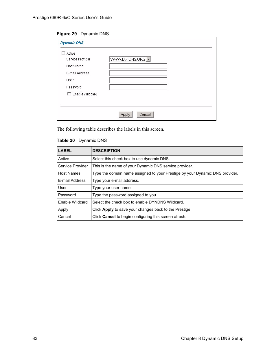 Figure 29 dynamic dns, Table 20 dynamic dns | ZyXEL Communications ADSL/ADSL2/ADSL2+ Router 660R-6xC Series User Manual | Page 84 / 282