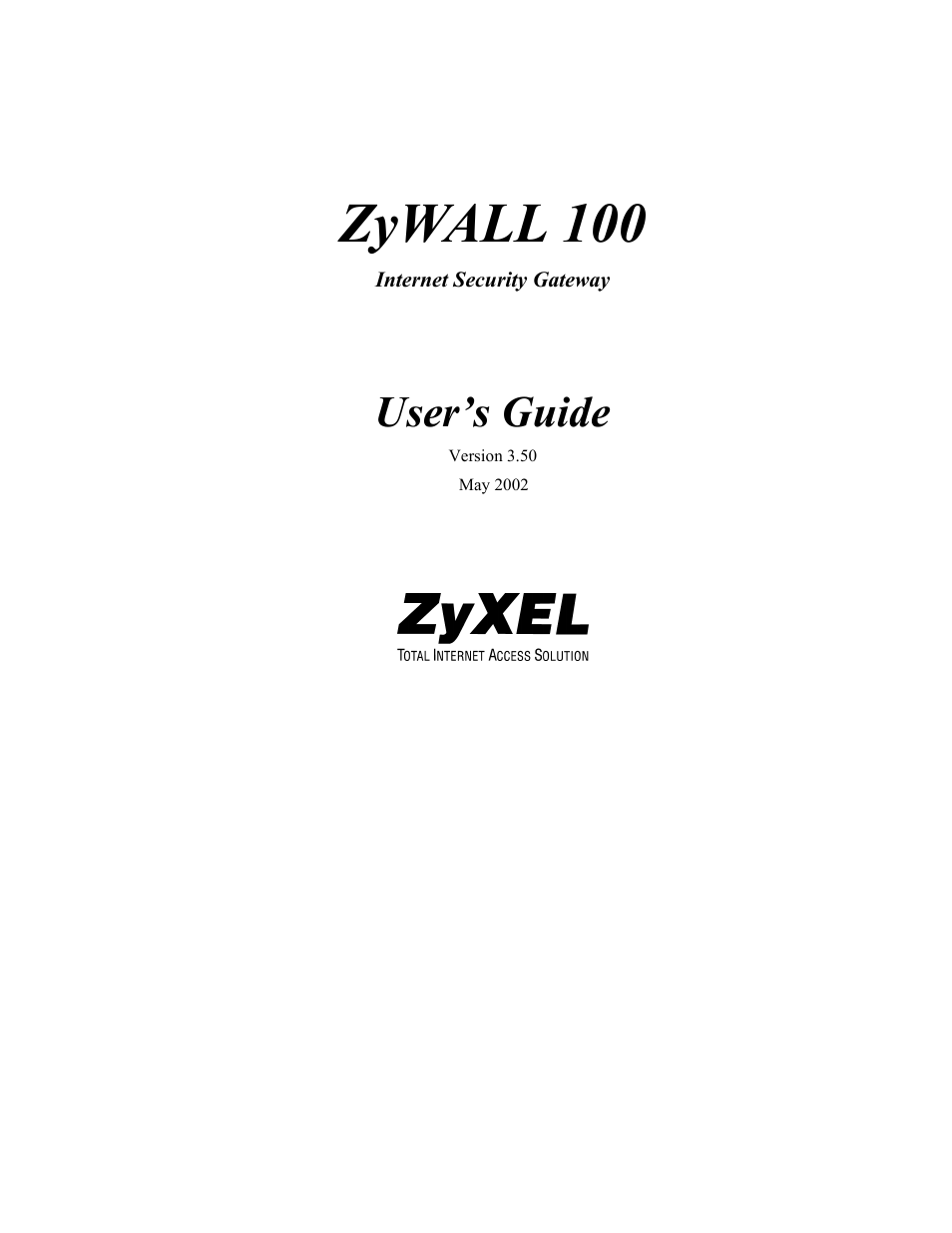 ZyXEL Communications Internet Security Gateway ZyWALL 100 User Manual | 356 pages