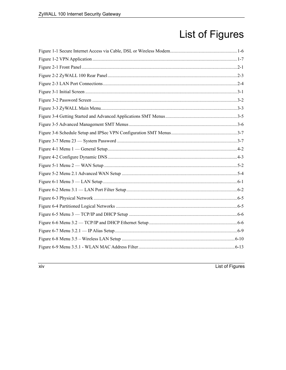 List of figures | ZyXEL Communications Internet Security Gateway ZyWALL 100 User Manual | Page 14 / 356