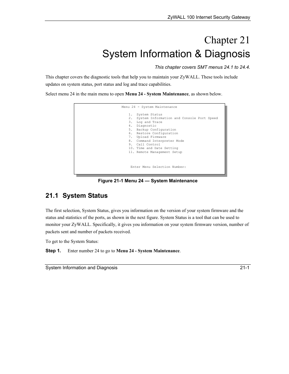 System information & diagnosis, System status, Chapter 21 system information & diagnosis | 1 system status | ZyXEL Communications Internet Security Gateway ZyWALL 100 User Manual | Page 218 / 356