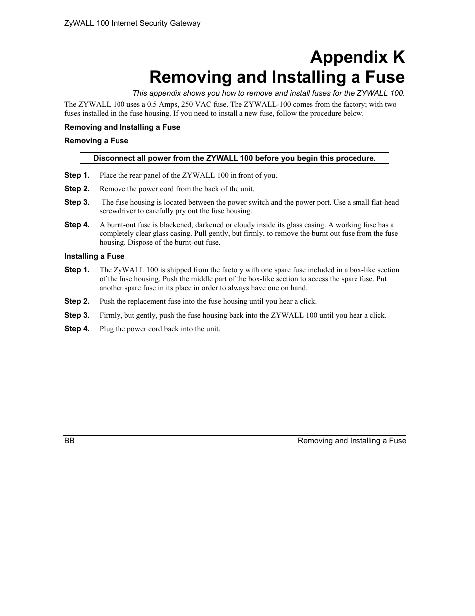 Appendix k removing and installing a fuse | ZyXEL Communications Internet Security Gateway ZyWALL 100 User Manual | Page 344 / 356