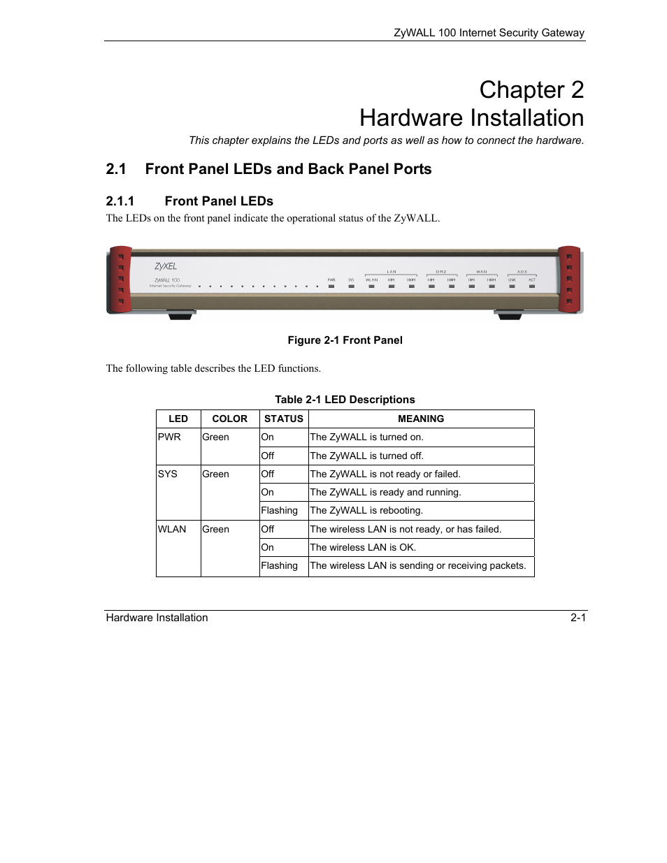 Hardware installation, Front panel leds and back panel ports, Chapter 2 hardware installation | 1 front panel leds and back panel ports | ZyXEL Communications Internet Security Gateway ZyWALL 100 User Manual | Page 38 / 356