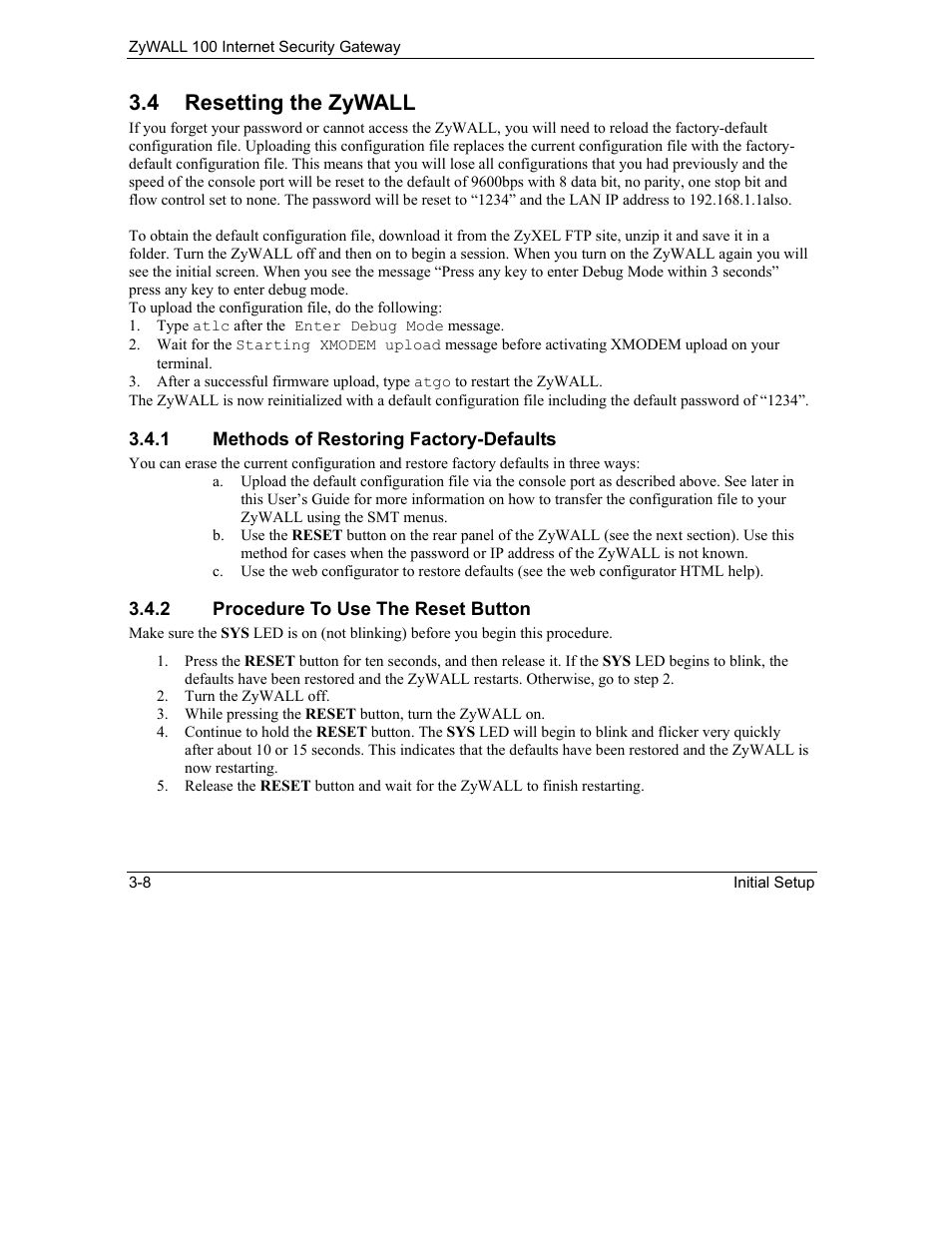 Resetting the zywall, 4 resetting the zywall | ZyXEL Communications Internet Security Gateway ZyWALL 100 User Manual | Page 49 / 356