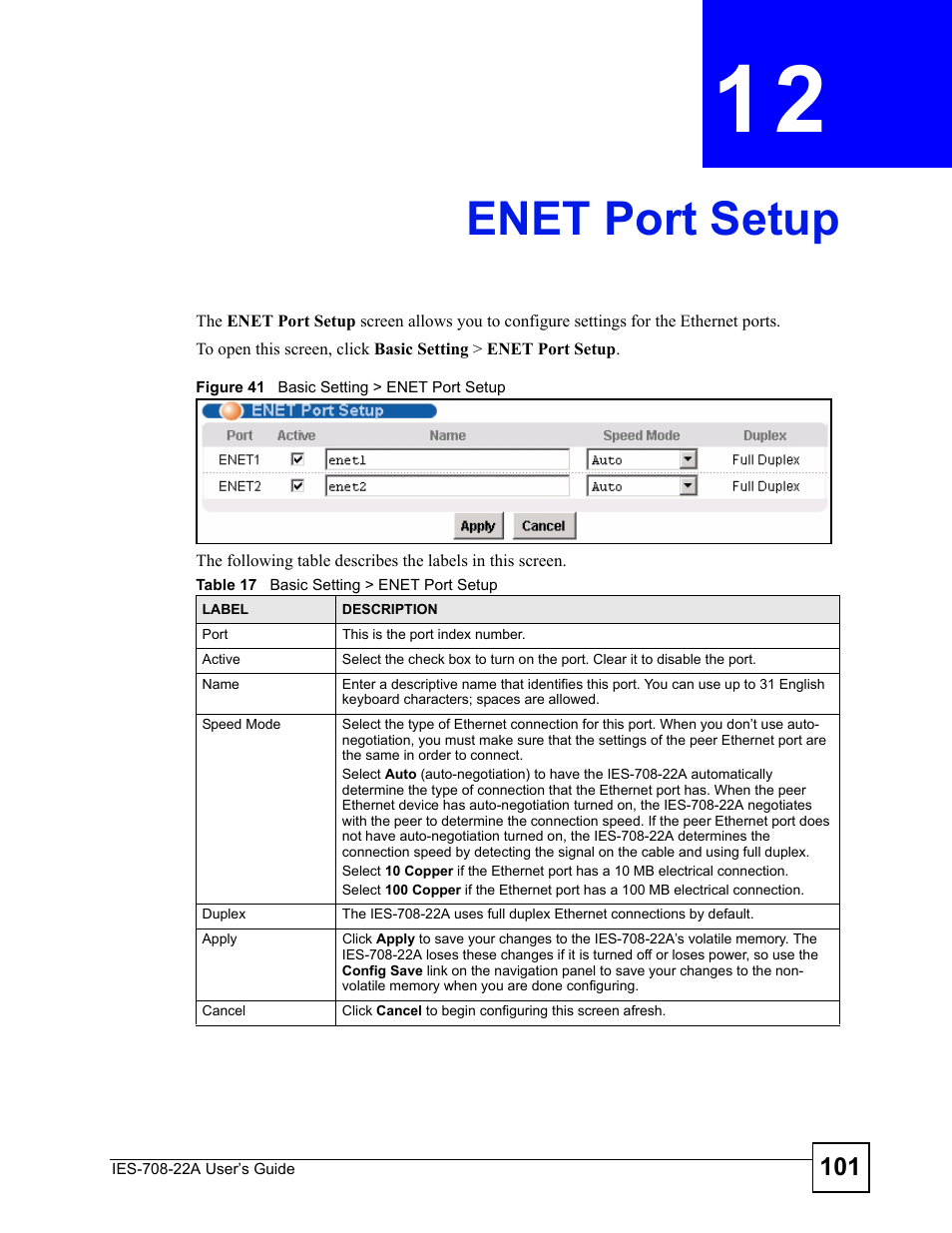 Enet port setup, Chapter 12 enet port setup, Figure 41 basic setting > enet port setup | Table 17 basic setting > enet port setup, Enet port setup (101) | ZyXEL Communications IES-708-22A User Manual | Page 101 / 448