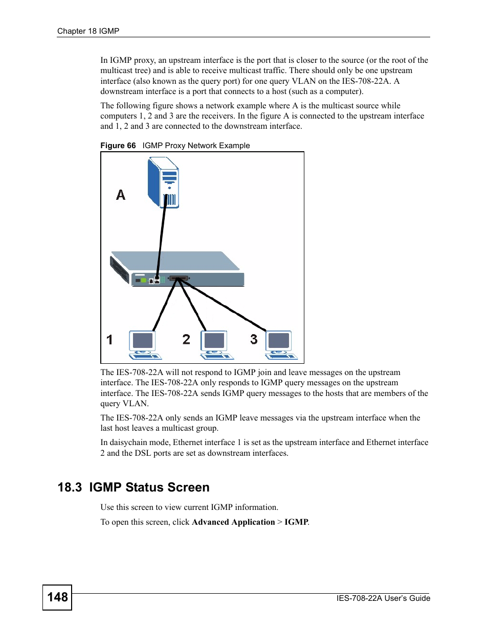3 igmp status screen, Figure 66 igmp proxy network example | ZyXEL Communications IES-708-22A User Manual | Page 148 / 448