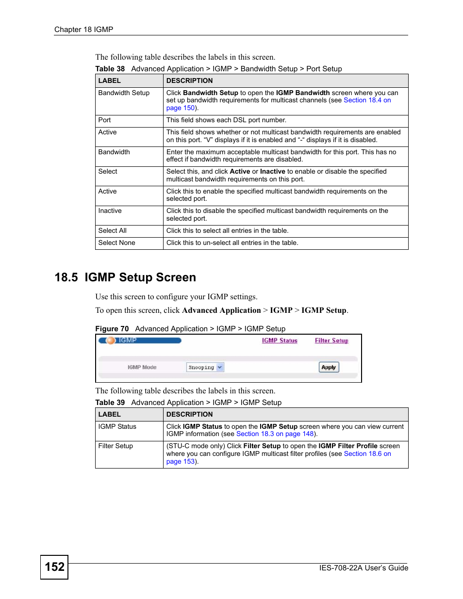5 igmp setup screen, Figure 70 advanced application > igmp > igmp setup, Table 39 advanced application > igmp > igmp setup | Igmp settings (see | ZyXEL Communications IES-708-22A User Manual | Page 152 / 448