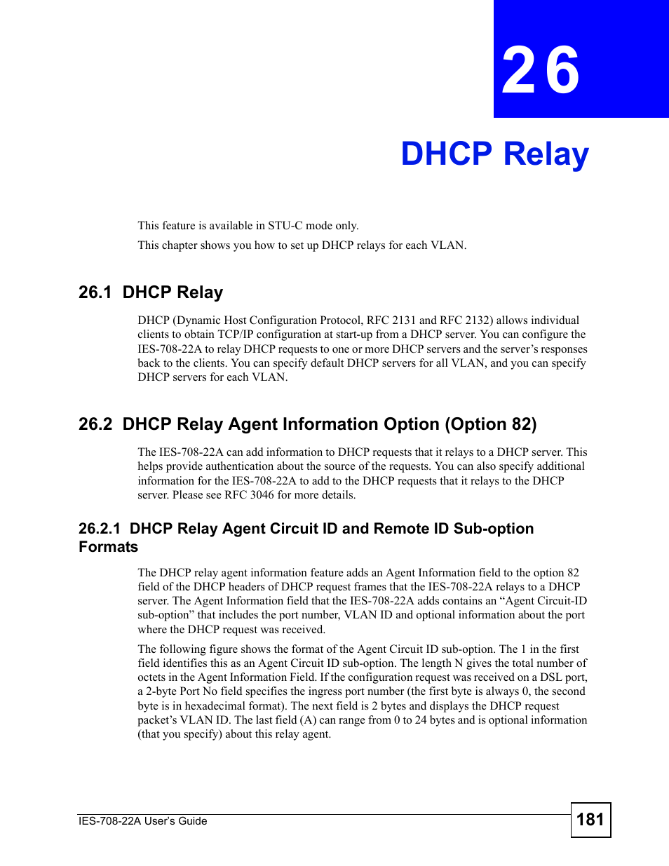 Dhcp relay, 1 dhcp relay, 2 dhcp relay agent information option (option 82) | Chapter 26 dhcp relay, Dhcp relay (181) | ZyXEL Communications IES-708-22A User Manual | Page 181 / 448