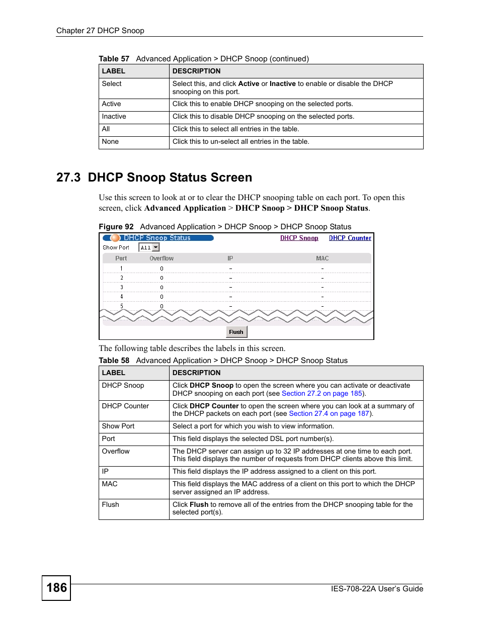 3 dhcp snoop status screen | ZyXEL Communications IES-708-22A User Manual | Page 186 / 448