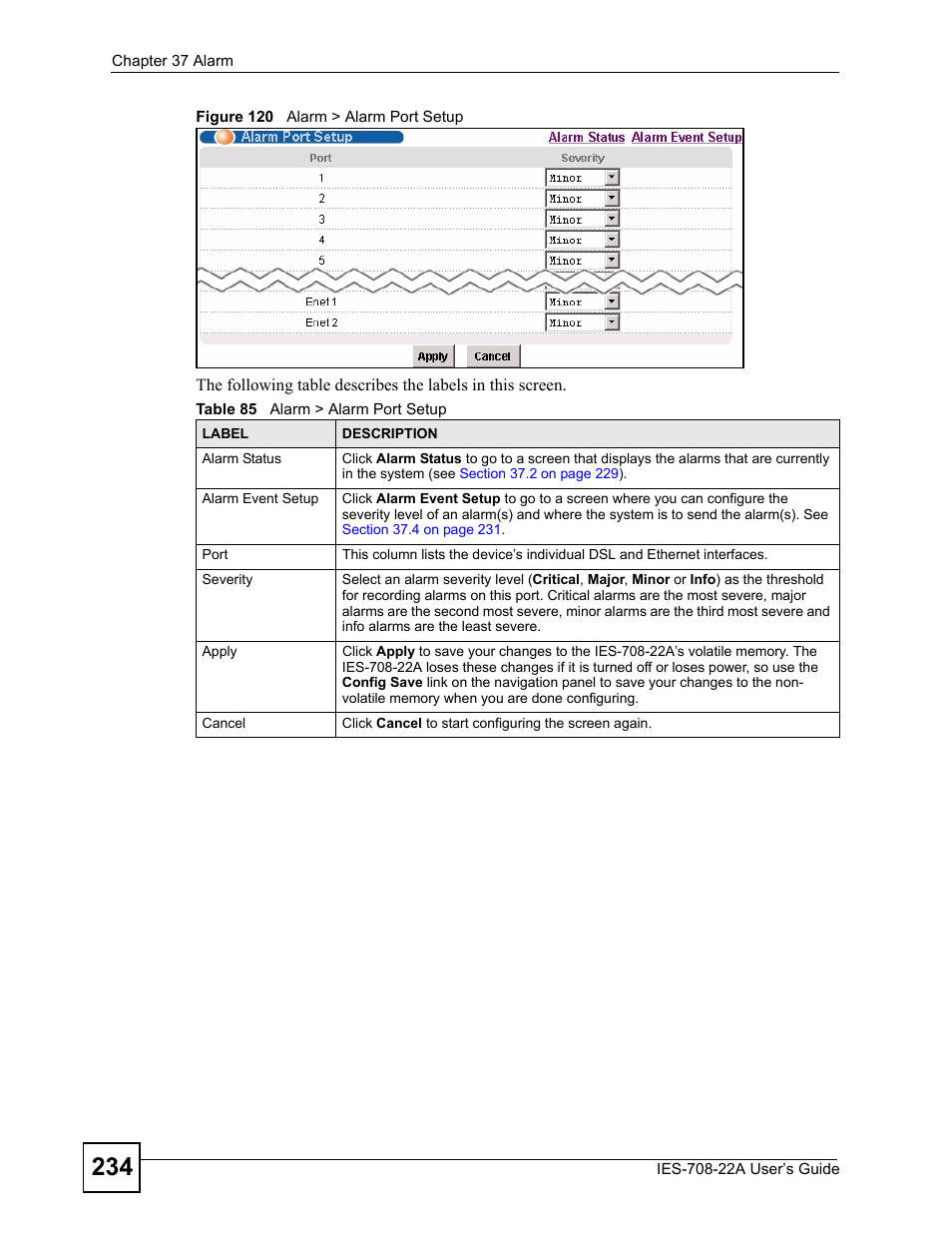 Figure 120 alarm > alarm port setup, Table 85 alarm > alarm port setup | ZyXEL Communications IES-708-22A User Manual | Page 234 / 448