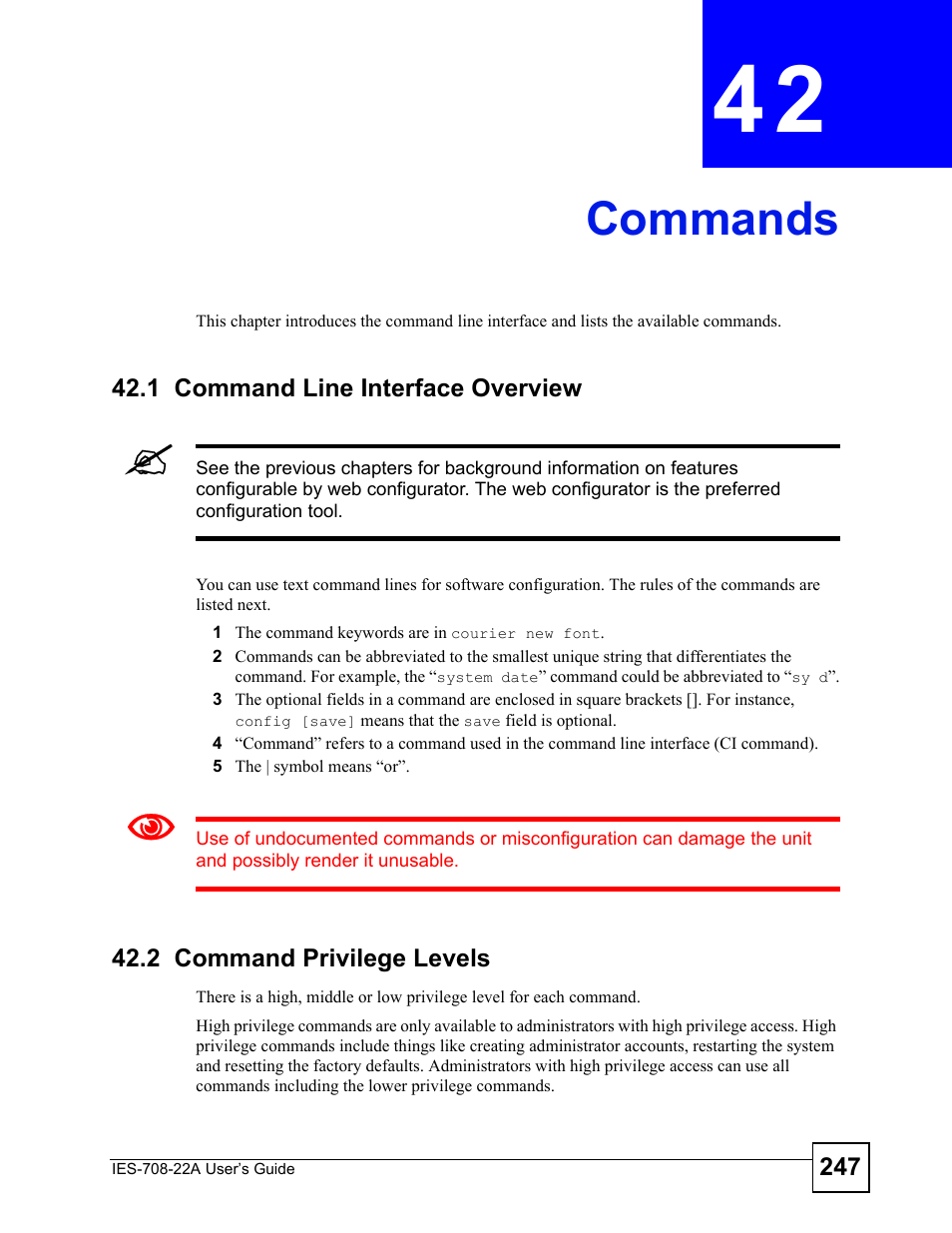 Commands, 1 command line interface overview, 2 command privilege levels | Chapter 42 commands, Commands (247) | ZyXEL Communications IES-708-22A User Manual | Page 247 / 448