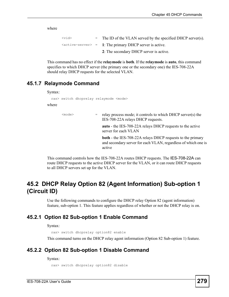 7 relaymode command, 1 option 82 sub-option 1 enable command, 2 option 82 sub-option 1 disable command | ZyXEL Communications IES-708-22A User Manual | Page 279 / 448