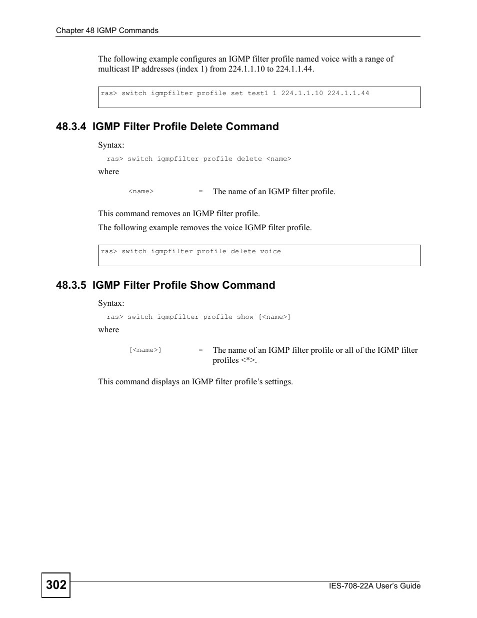 4 igmp filter profile delete command, 5 igmp filter profile show command | ZyXEL Communications IES-708-22A User Manual | Page 302 / 448