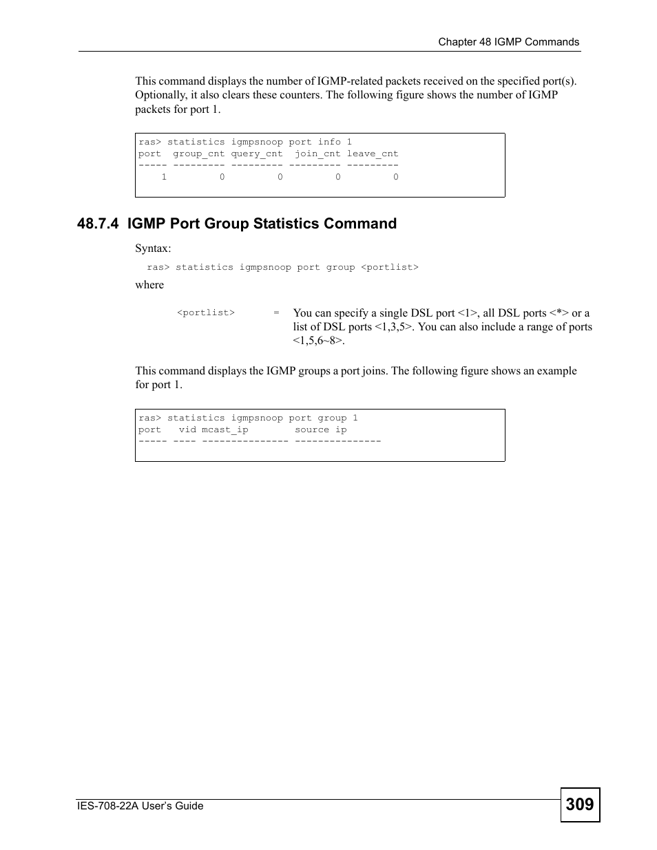 4 igmp port group statistics command | ZyXEL Communications IES-708-22A User Manual | Page 309 / 448