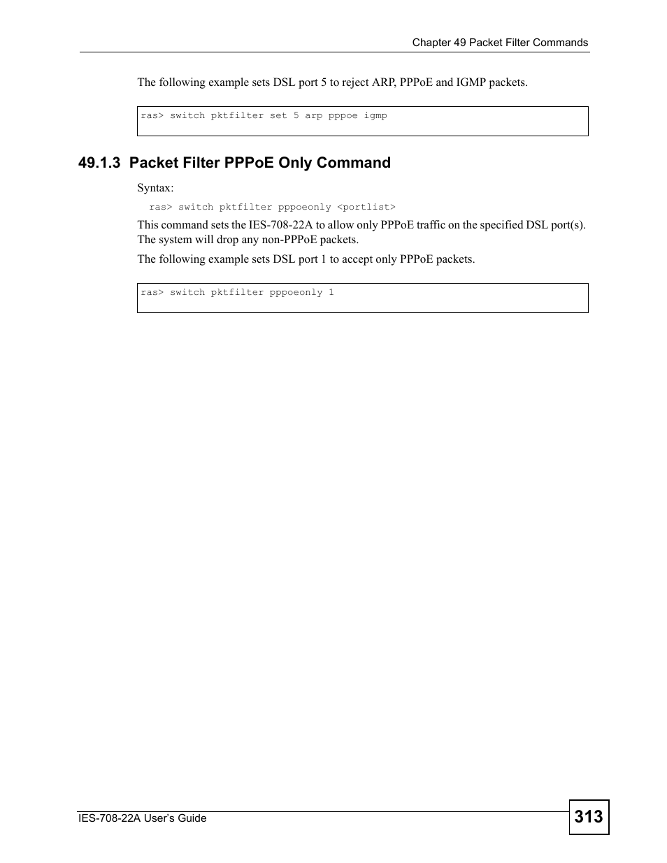 3 packet filter pppoe only command | ZyXEL Communications IES-708-22A User Manual | Page 313 / 448