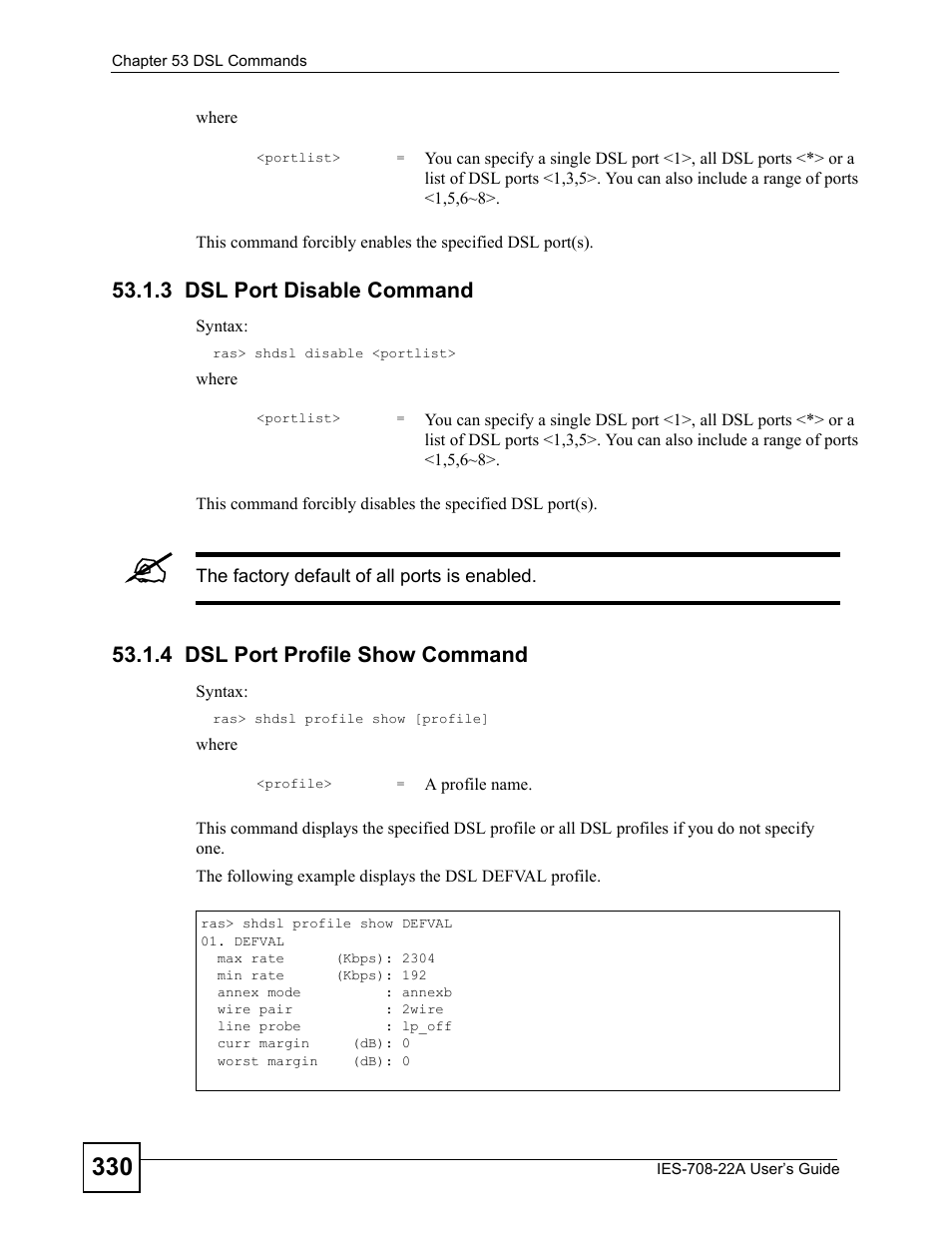 3 dsl port disable command, 4 dsl port profile show command | ZyXEL Communications IES-708-22A User Manual | Page 330 / 448