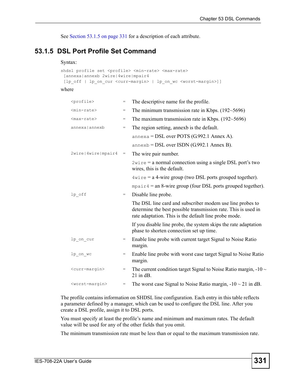5 dsl port profile set command | ZyXEL Communications IES-708-22A User Manual | Page 331 / 448