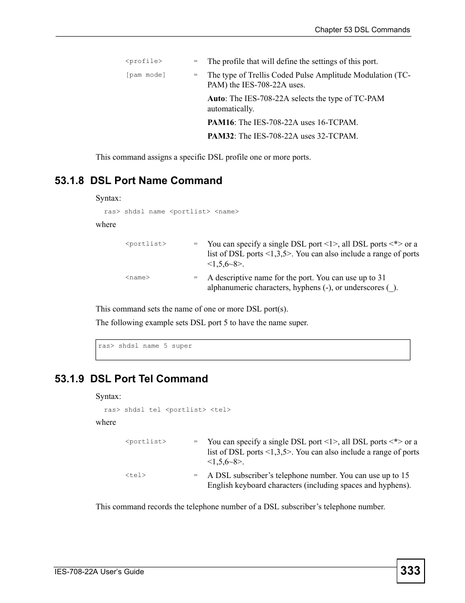 8 dsl port name command, 9 dsl port tel command | ZyXEL Communications IES-708-22A User Manual | Page 333 / 448