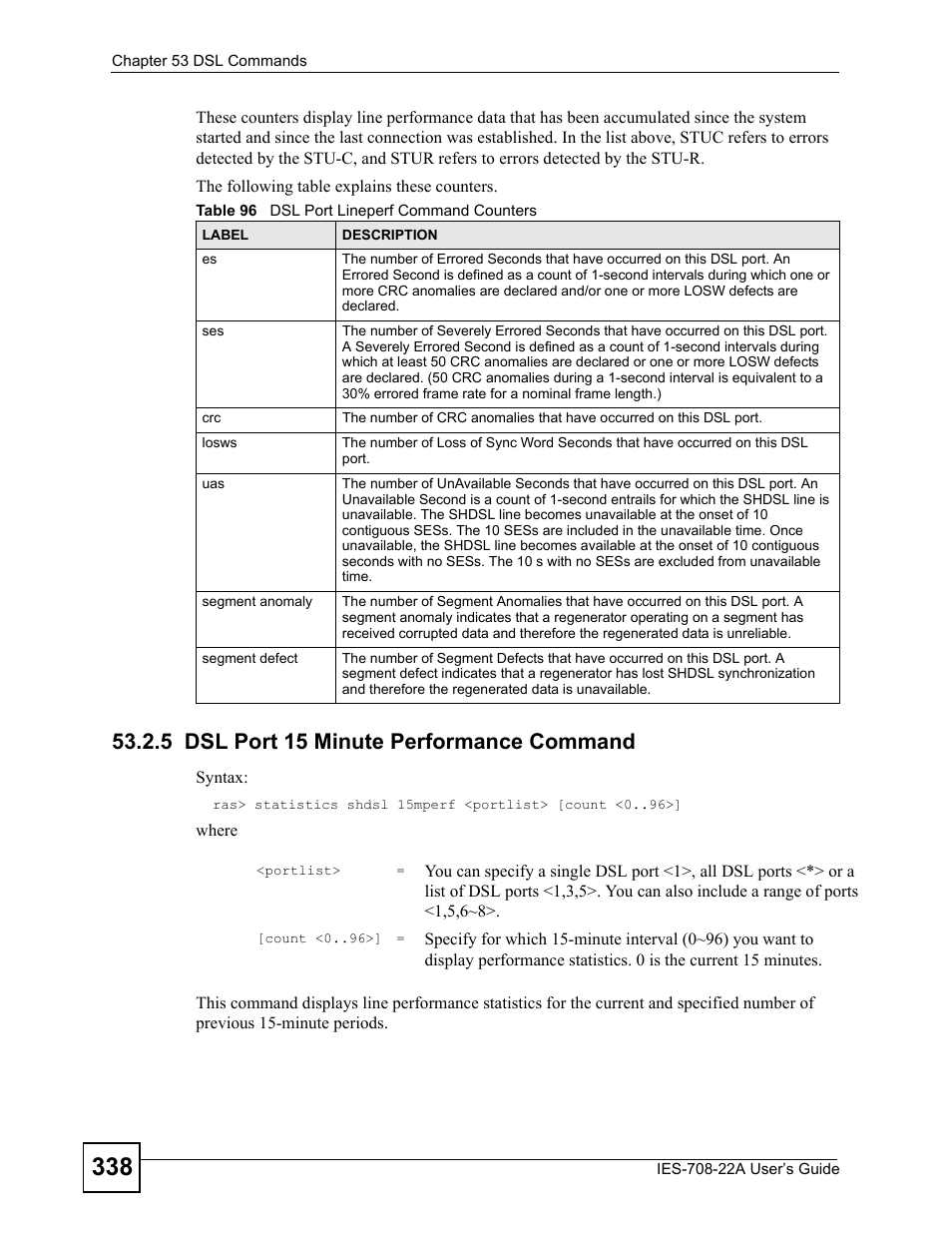 5 dsl port 15 minute performance command, Table 96 dsl port lineperf command counters | ZyXEL Communications IES-708-22A User Manual | Page 338 / 448