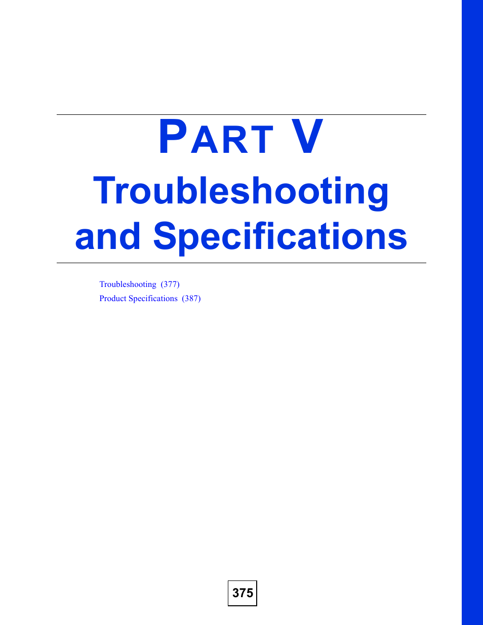 Troubleshooting and specifications, Part v: troubleshooting and specifications | ZyXEL Communications IES-708-22A User Manual | Page 375 / 448