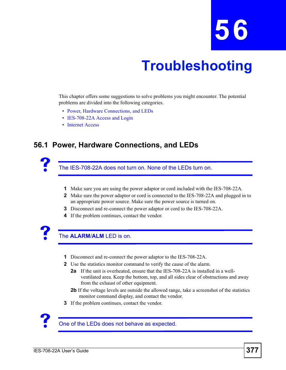 Troubleshooting, 1 power, hardware connections, and leds, Chapter 56 troubleshooting | ZyXEL Communications IES-708-22A User Manual | Page 377 / 448