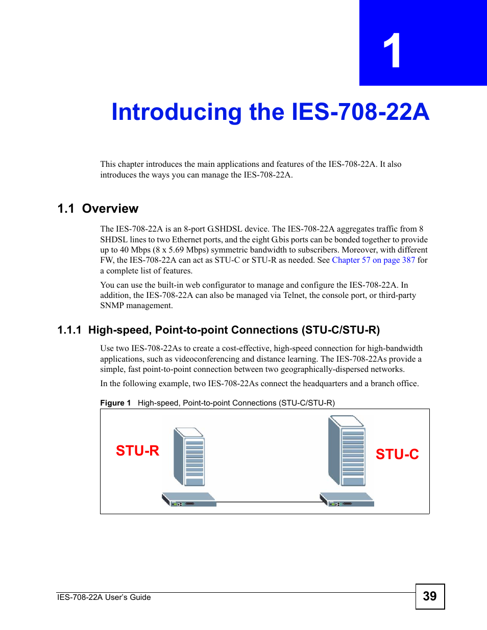 Introducing the ies-708-22a, 1 overview, Chapter 1 introducing the ies-708-22a | ZyXEL Communications IES-708-22A User Manual | Page 39 / 448