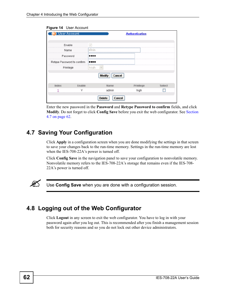 7 saving your configuration, 8 logging out of the web configurator, Figure 14 user account | ZyXEL Communications IES-708-22A User Manual | Page 62 / 448