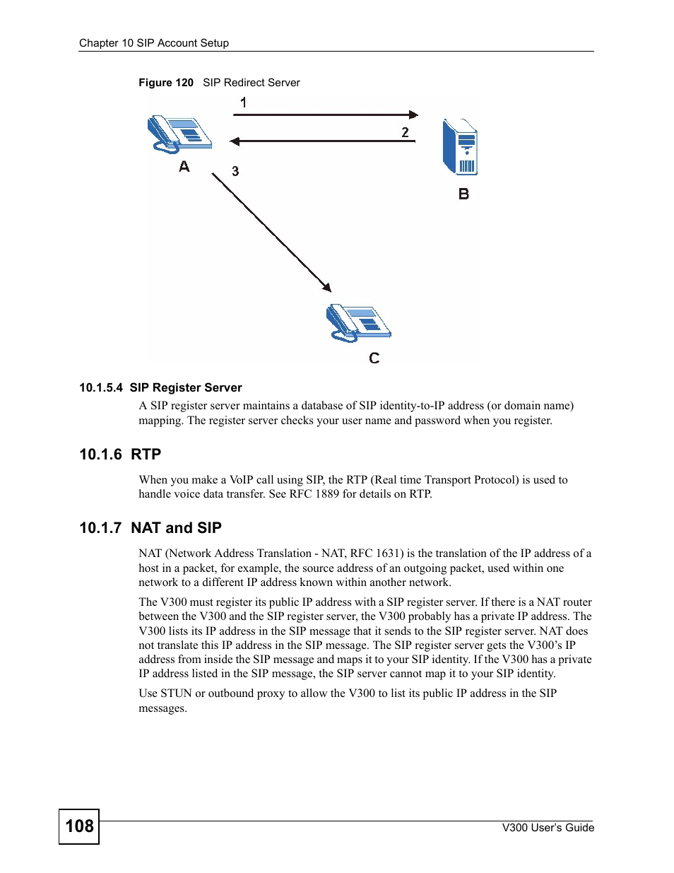 6 rtp, 7 nat and sip, 6 rtp 10.1.7 nat and sip | Figure 120 sip redirect server | ZyXEL Communications V300 User Manual | Page 108 / 204