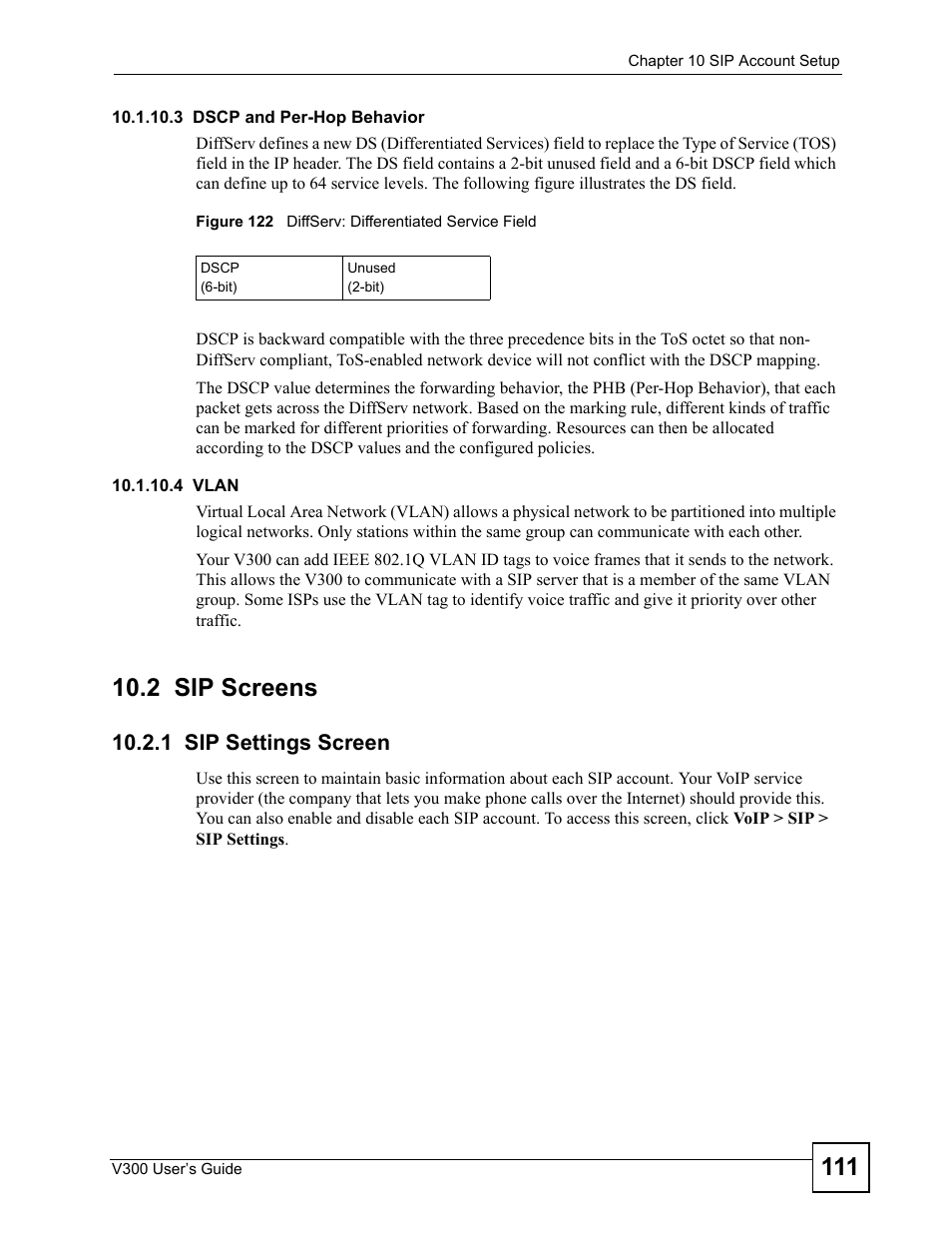2 sip screens, 1 sip settings screen, Figure 122 diffserv: differentiated service field | ZyXEL Communications V300 User Manual | Page 111 / 204
