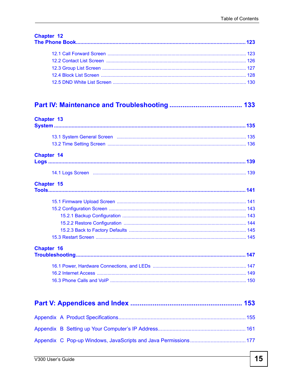 Part iv: maintenance and troubleshooting, Part v: appendices and index | ZyXEL Communications V300 User Manual | Page 15 / 204