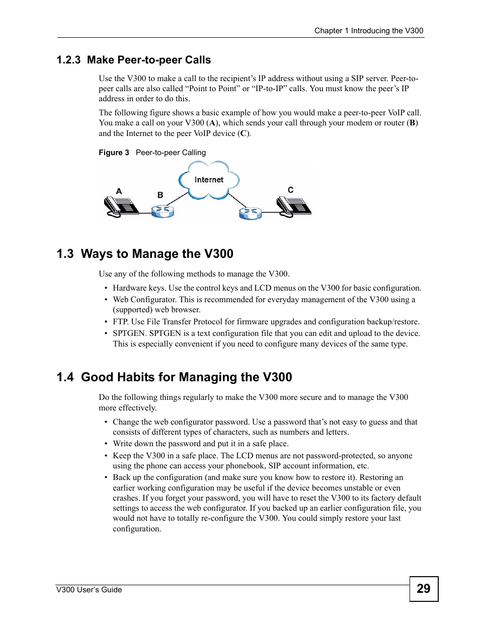 3 make peer-to-peer calls, 3 ways to manage the v300, 4 good habits for managing the v300 | Figure 3 peer-to-peer calling | ZyXEL Communications V300 User Manual | Page 29 / 204