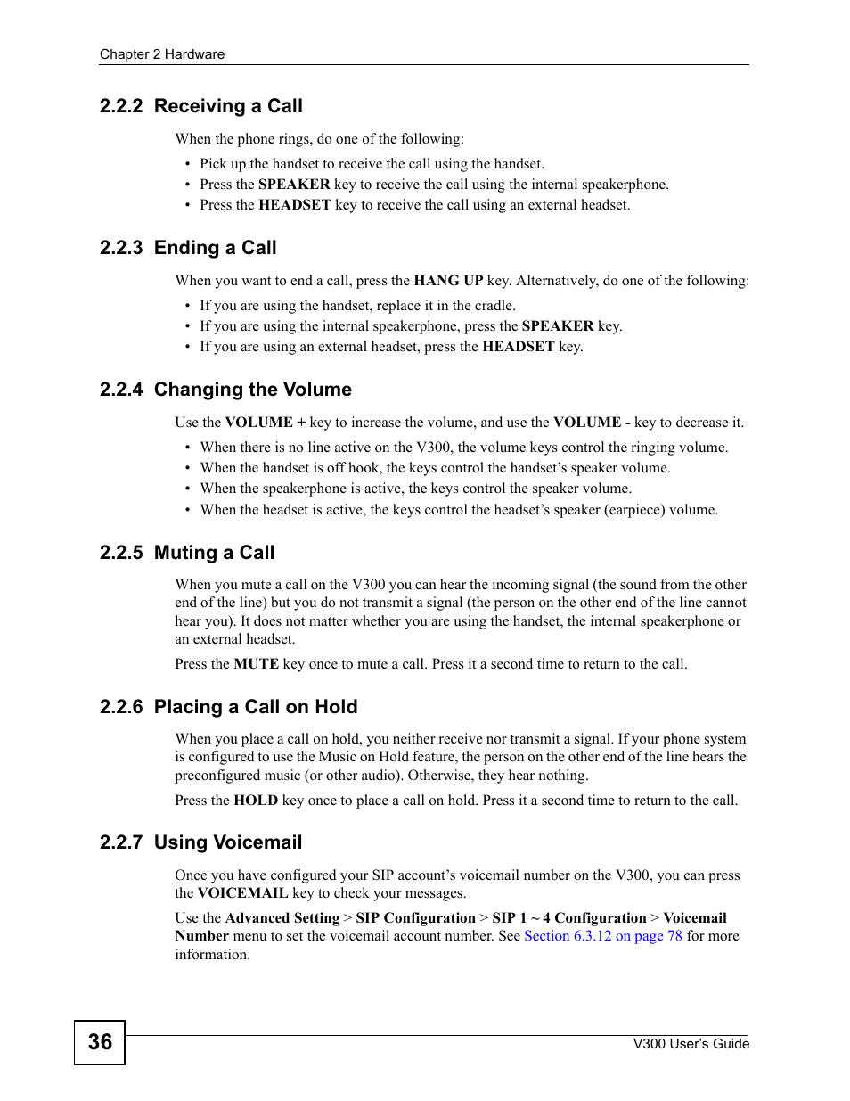 2 receiving a call, 3 ending a call, 4 changing the volume | 5 muting a call, 6 placing a call on hold, 7 using voicemail | ZyXEL Communications V300 User Manual | Page 36 / 204