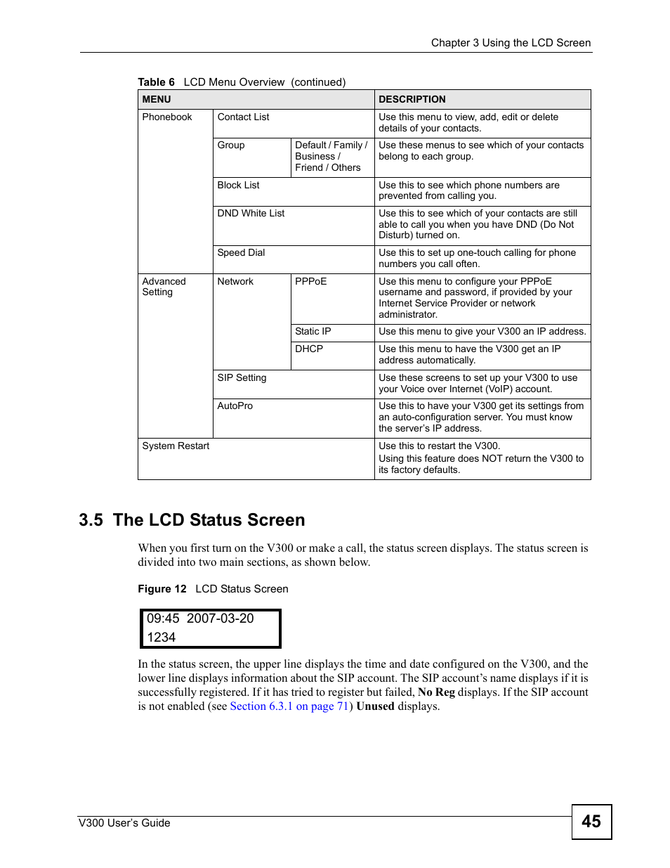 5 the lcd status screen, Figure 12 lcd status screen, 45 3.5 the lcd status screen | ZyXEL Communications V300 User Manual | Page 45 / 204