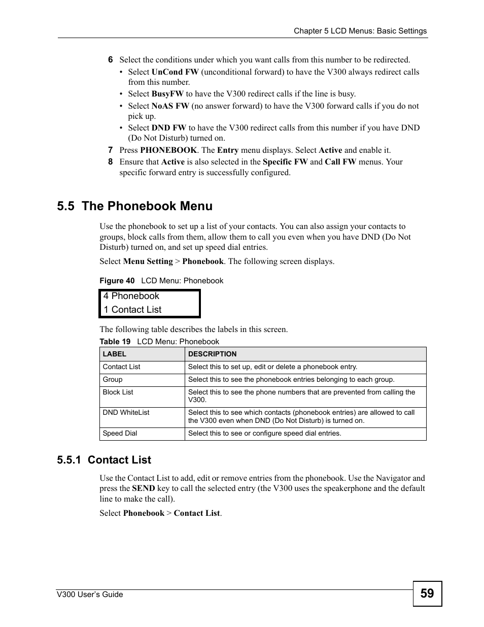 5 the phonebook menu, 1 contact list, Figure 40 lcd menu: phonebook | Table 19 lcd menu: phonebook | ZyXEL Communications V300 User Manual | Page 59 / 204